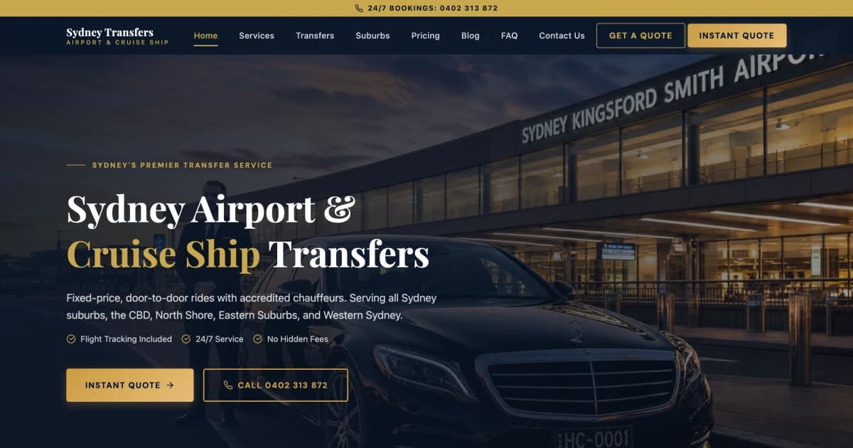 The Sydney Airport & Cruise Transfers homepage: a dark hero over a photograph of a chauffeured car outside Sydney Kingsford Smith Airport, headed “Sydney Airport & Cruise Ship Transfers”, with instant-quote and call-now buttons and a fixed-price, 24/7 and flight-tracking strip.